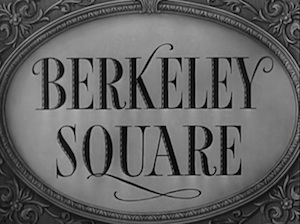 Berkeley Square title card
