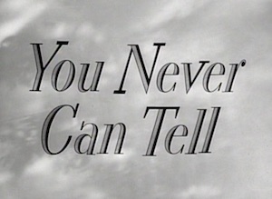 You Never Can Tell title card