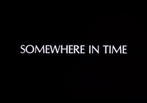 Somewhere in Time title card