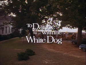 To Dance with the White Dog title card