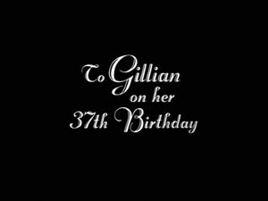 To Gillian on Her 37th Birthday title card