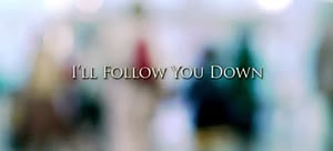 I'll Follow You Down title card